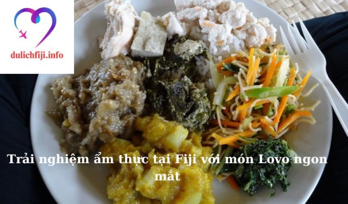 Trải nghiệm ẩm thực tại Fiji với món Lovo ngon mắt